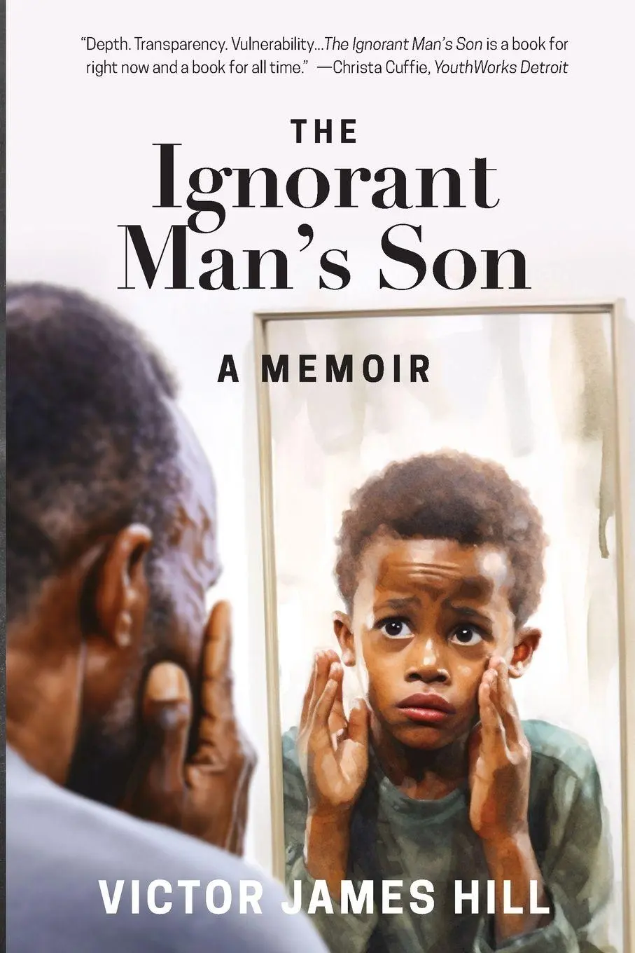 Cover: 9798987398142 | Ignorant Man's Son | A Memoir | Victor James Hill | Taschenbuch | 2023