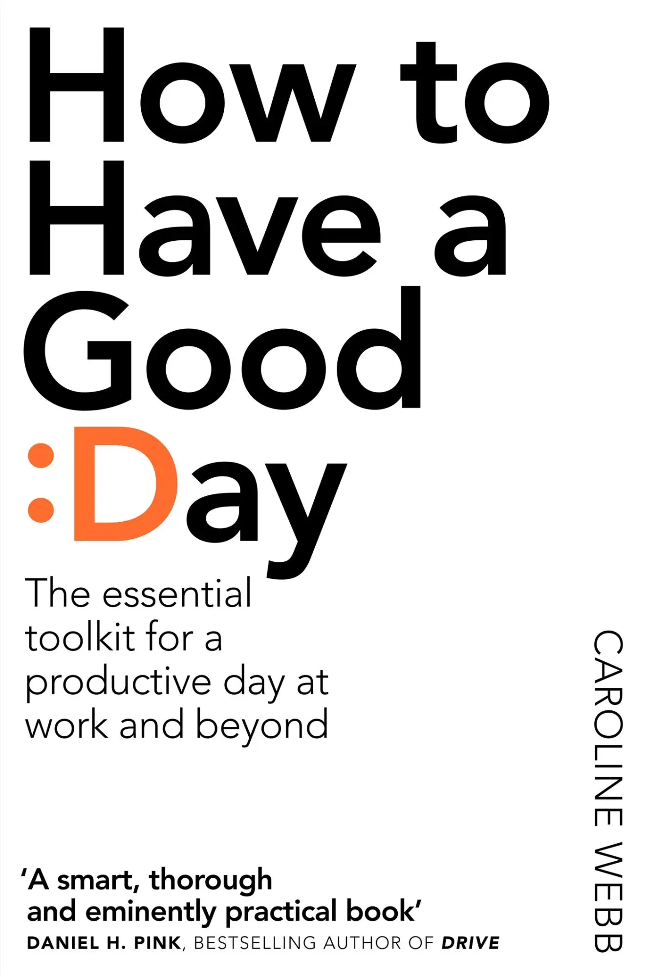 Cover: 9781509818242 | How to Have a Good Day | Caroline Webb | Taschenbuch | 304 S. | 2017