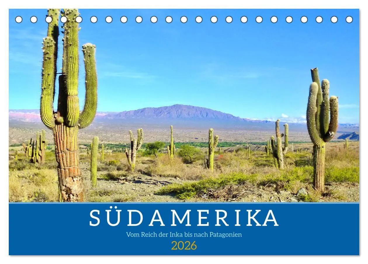 Cover: 9783457528242 | Südamerika - Vom Reich der Inka bis nach Patagonien (Tischkalender...