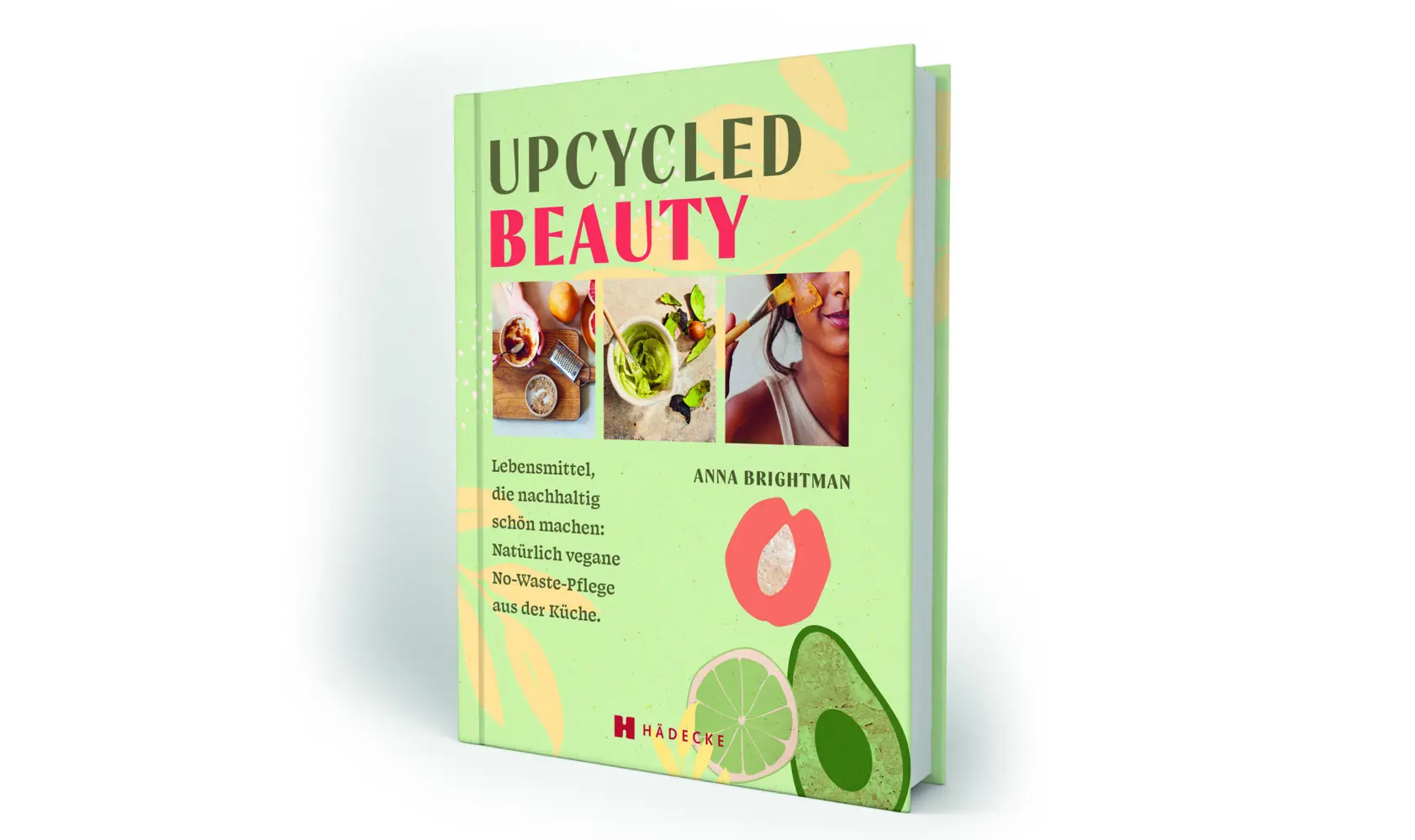 Rückseite: 9783775008242 | UPCYCLED BEAUTY | Anna Brightman | Buch | 144 S. | Deutsch | 2024