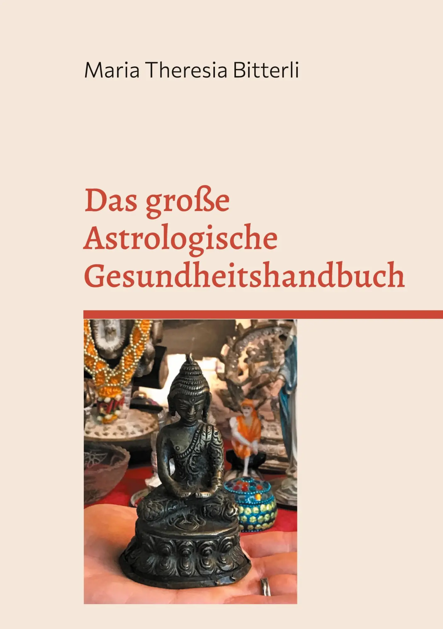 Cover: 9783819278242 | Das große Astrologische Gesundheitshandbuch | Maria Theresia Bitterli