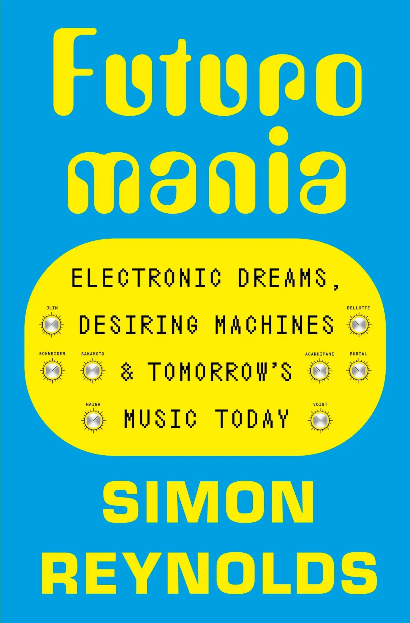 Cover: 9781399618342 | Futuromania | Simon Reynolds | Taschenbuch | Englisch | 2026