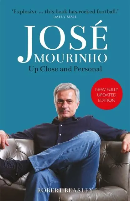 Cover: 9781782438342 | Jose Mourinho: Up Close and Personal | Robert Beasley | Taschenbuch