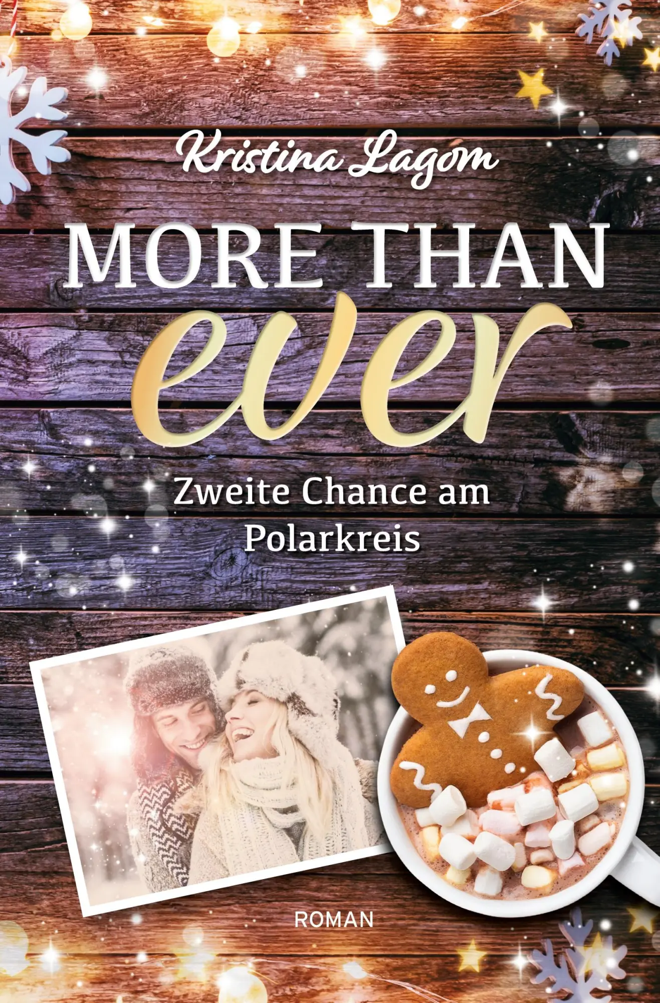 Cover: 9783754688342 | More than ever | Zweite Chance am Polarkreis | Kristina Lagom | Buch