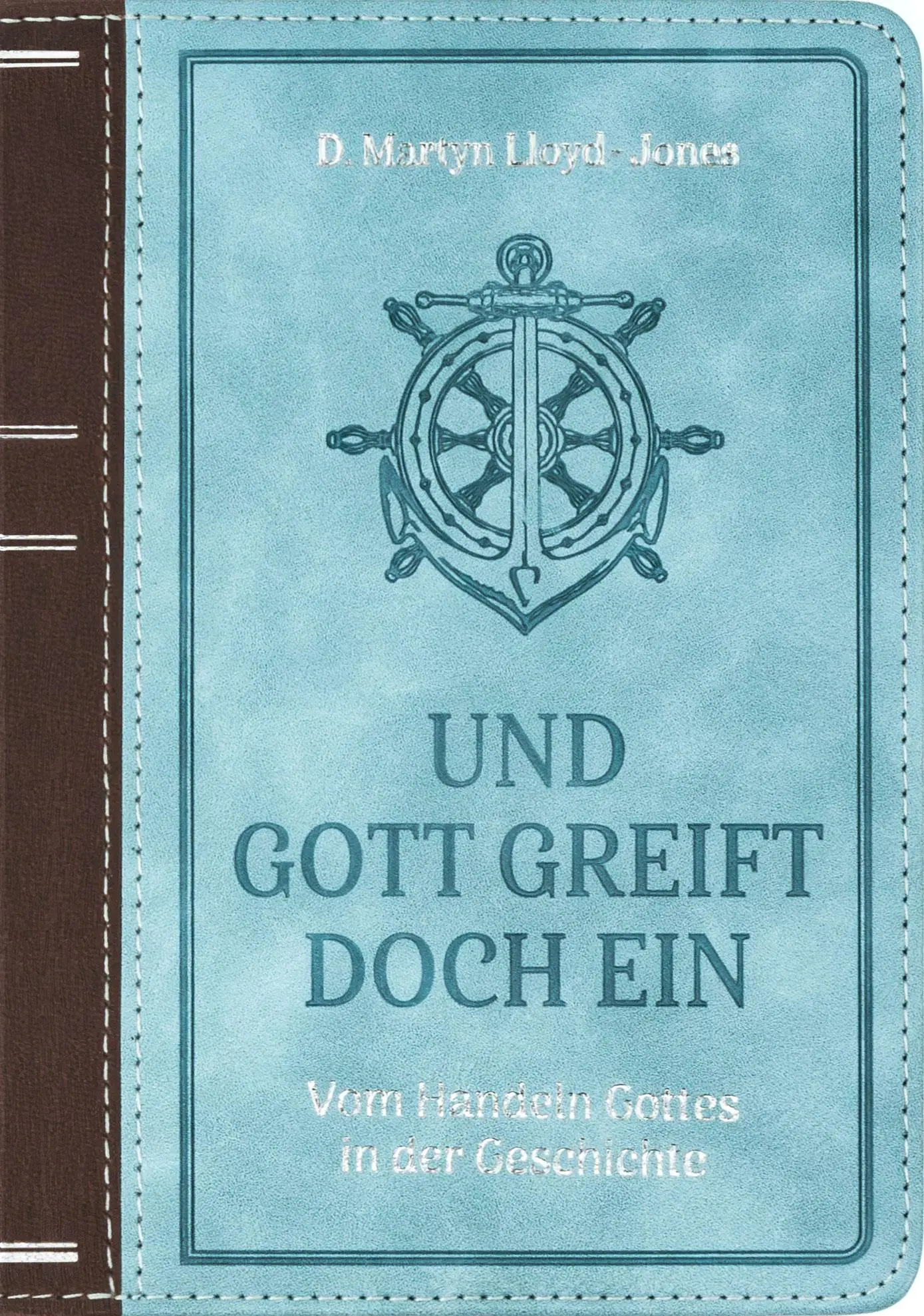 Cover: 9783947978342 | Und Gott greift doch ein | Vom Handeln Gottes in der Geschichte | Buch