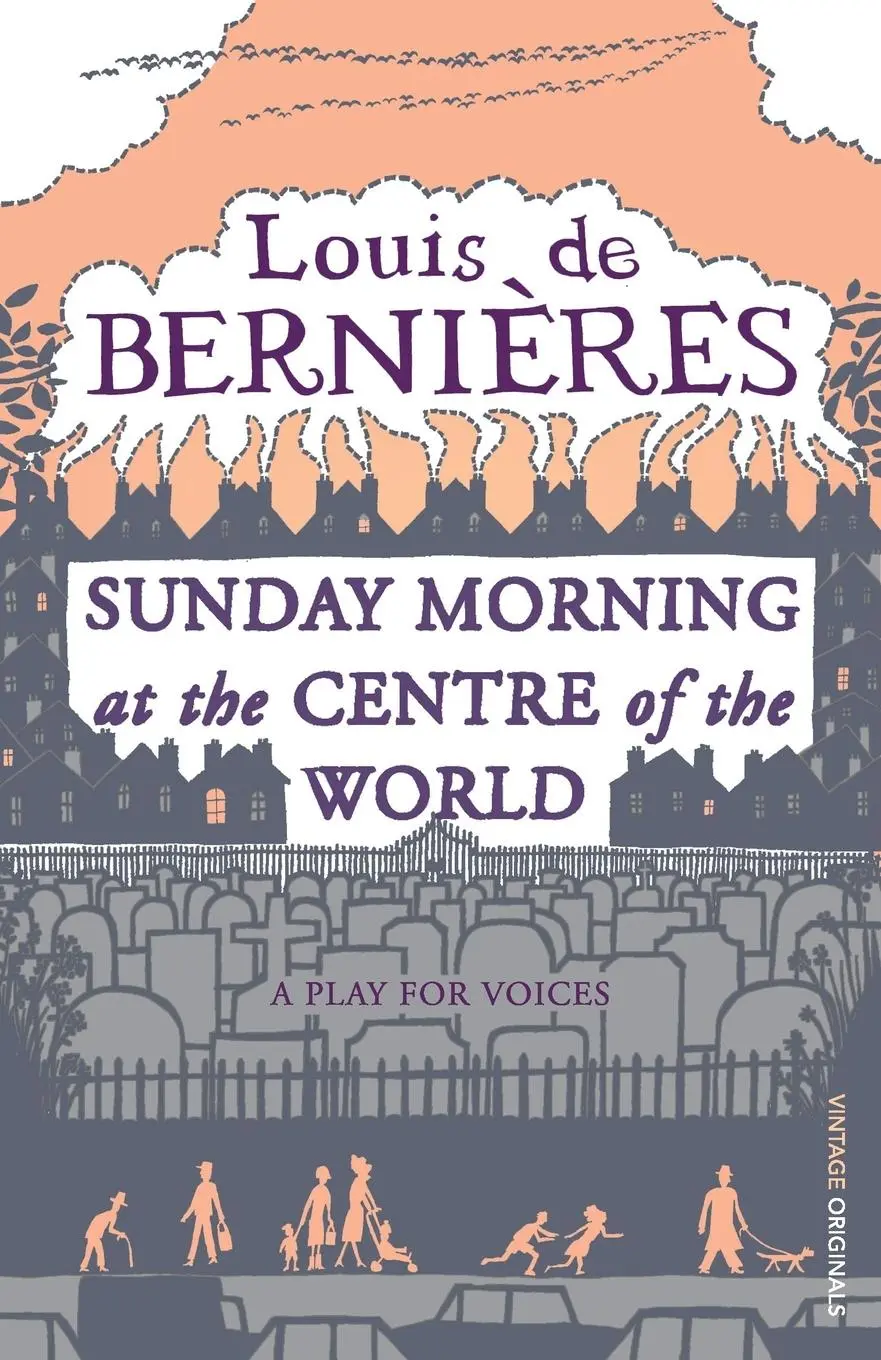 Cover: 9780099428442 | Sunday Morning at the Centre of the Worl | Louis De Bernières | Buch