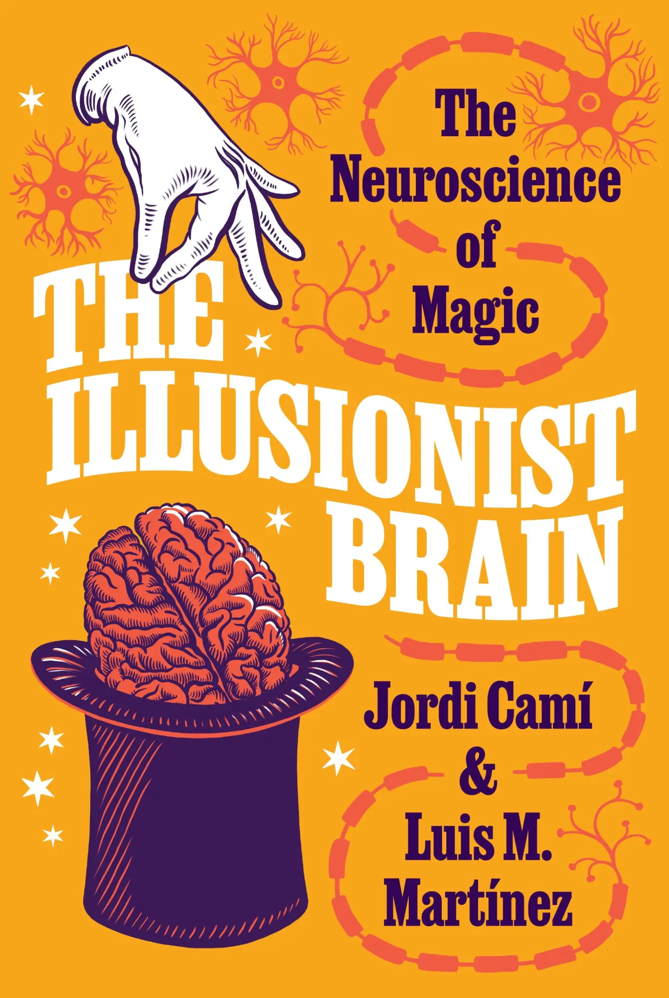 Cover: 9780691208442 | The Illusionist Brain | The Neuroscience of Magic | Jordi Camí (u. a.)