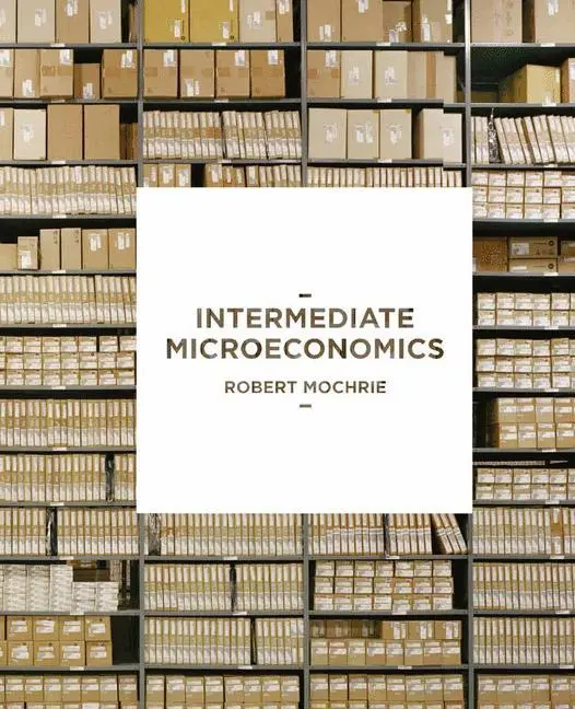 Cover: 9781137008442 | Intermediate Microeconomics | Robert Mochrie | Taschenbuch | Englisch
