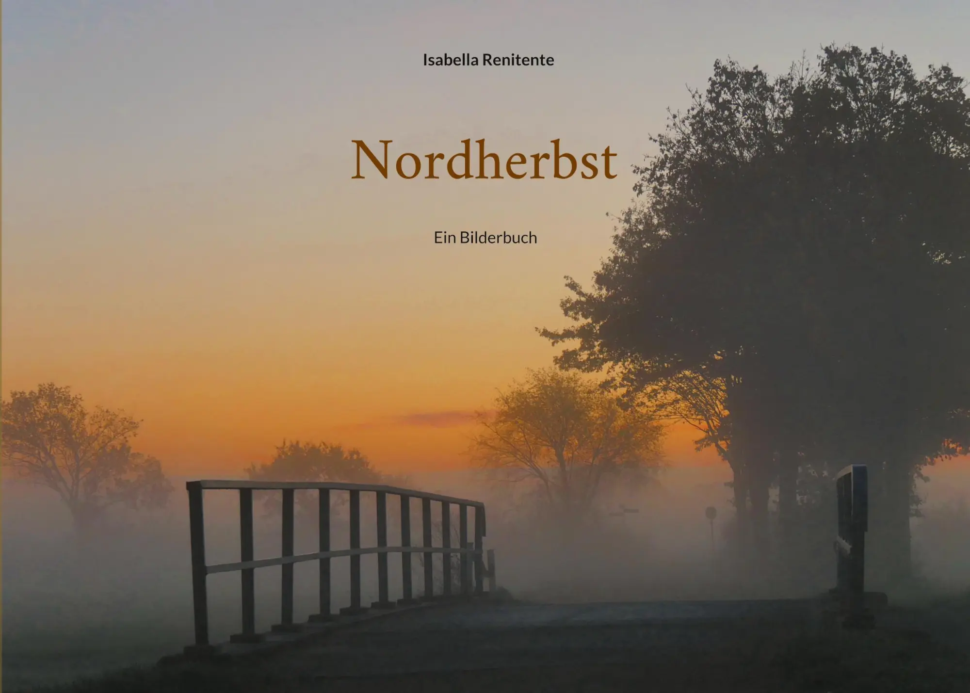Cover: 9783755738442 | Nordherbst | Ein Bilderbuch | Isabella Renitente | Taschenbuch | 2021