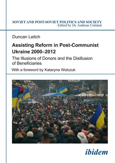 Cover: 9783838208442 | Assisting Reform in Post-Communist Ukraine 2000¿2012 | Duncan Leitch