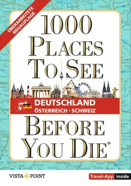 Cover: 9783961418442 | 1.000 Places to see before you die - DACH. Mehr als ein...