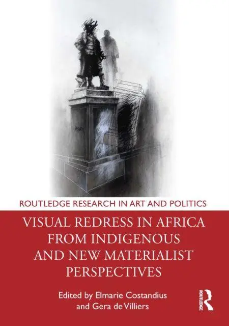 Cover: 9781032368542 | Visual Redress in Africa from Indigenous and New Materialist...