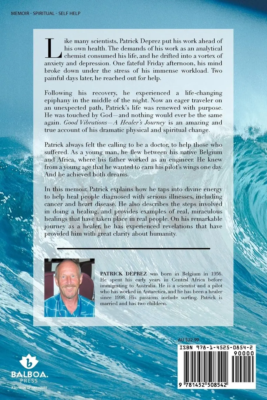 Rückseite: 9781452508542 | Good Vibrations-A Healer's Journey | Patrick Deprez | Taschenbuch