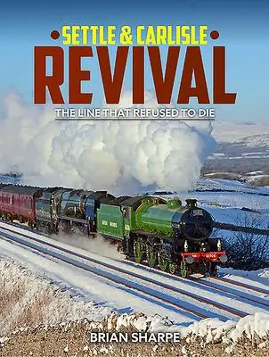 Cover: 9781911658542 | Settle &amp; Carlilse Revival | Brian Sharpe | Buch | Gebunden | Englisch