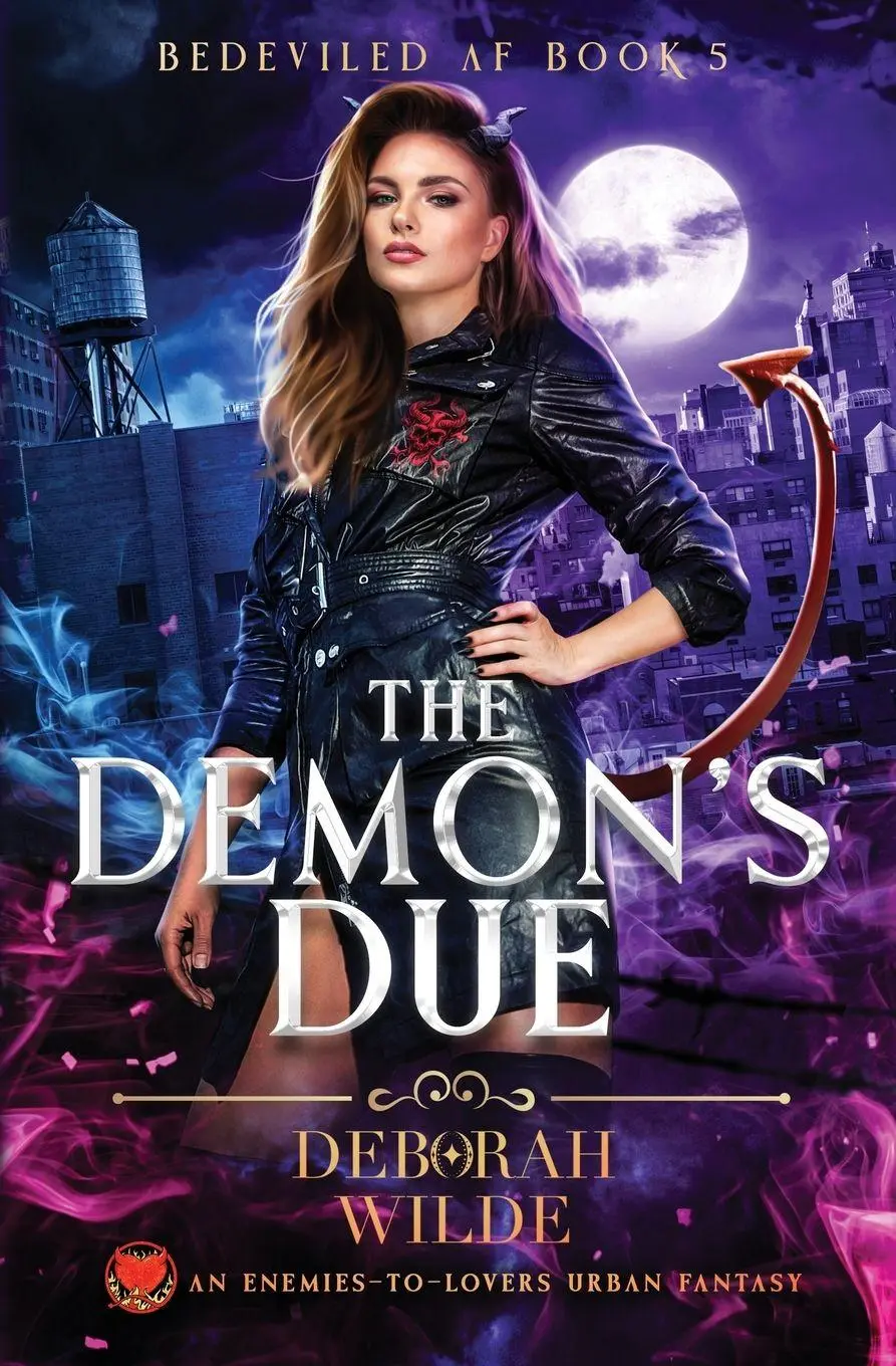 Cover: 9781998888542 | The Demon's Due | An Enemies-To-Lovers Urban Fantasy | Deborah Wilde