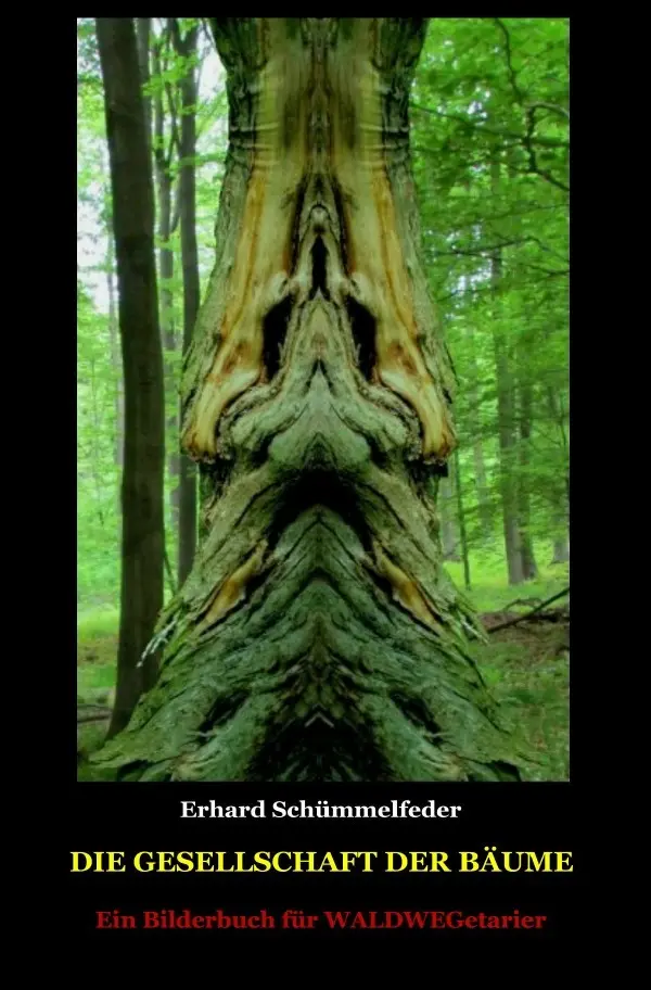 Cover: 9783745068542 | Die Gesellschaft der Bäume | Ein Bilderbuch für WALDWEGetarier | Buch