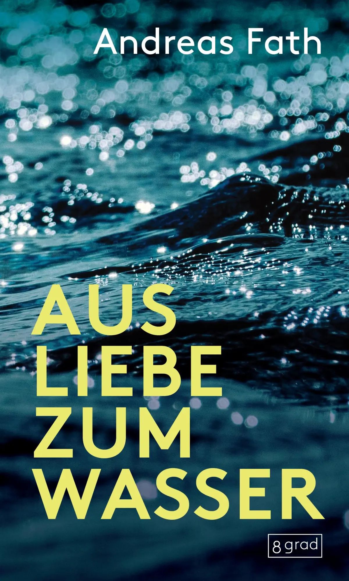 Cover: 9783910228542 | Aus Liebe zum Wasser | Andreas Fath | Buch | 208 S. | Deutsch | 2025