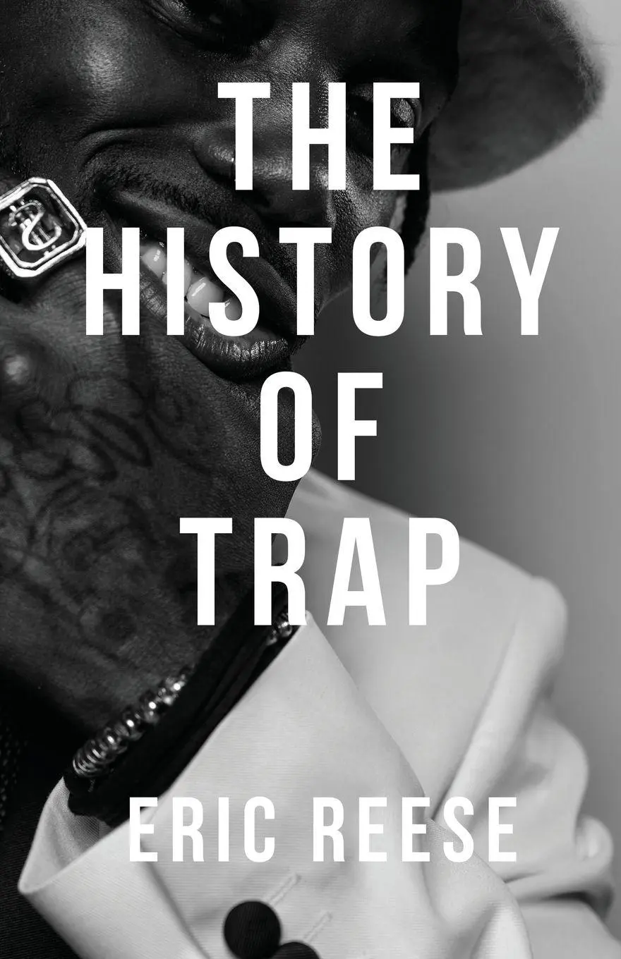 Cover: 9781925988642 | The History of Trap | Eric Reese | Taschenbuch | Englisch | 2022