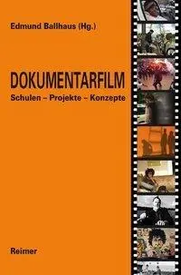 Cover: 9783496028642 | Dokumentarfilm | Schulen - Projekte - Konzepte | Edmund Ballhaus Cover: 9783496028642 | Dokumentarfilm | Schulen - Projekte - Konzepte | Edmund Ballhaus