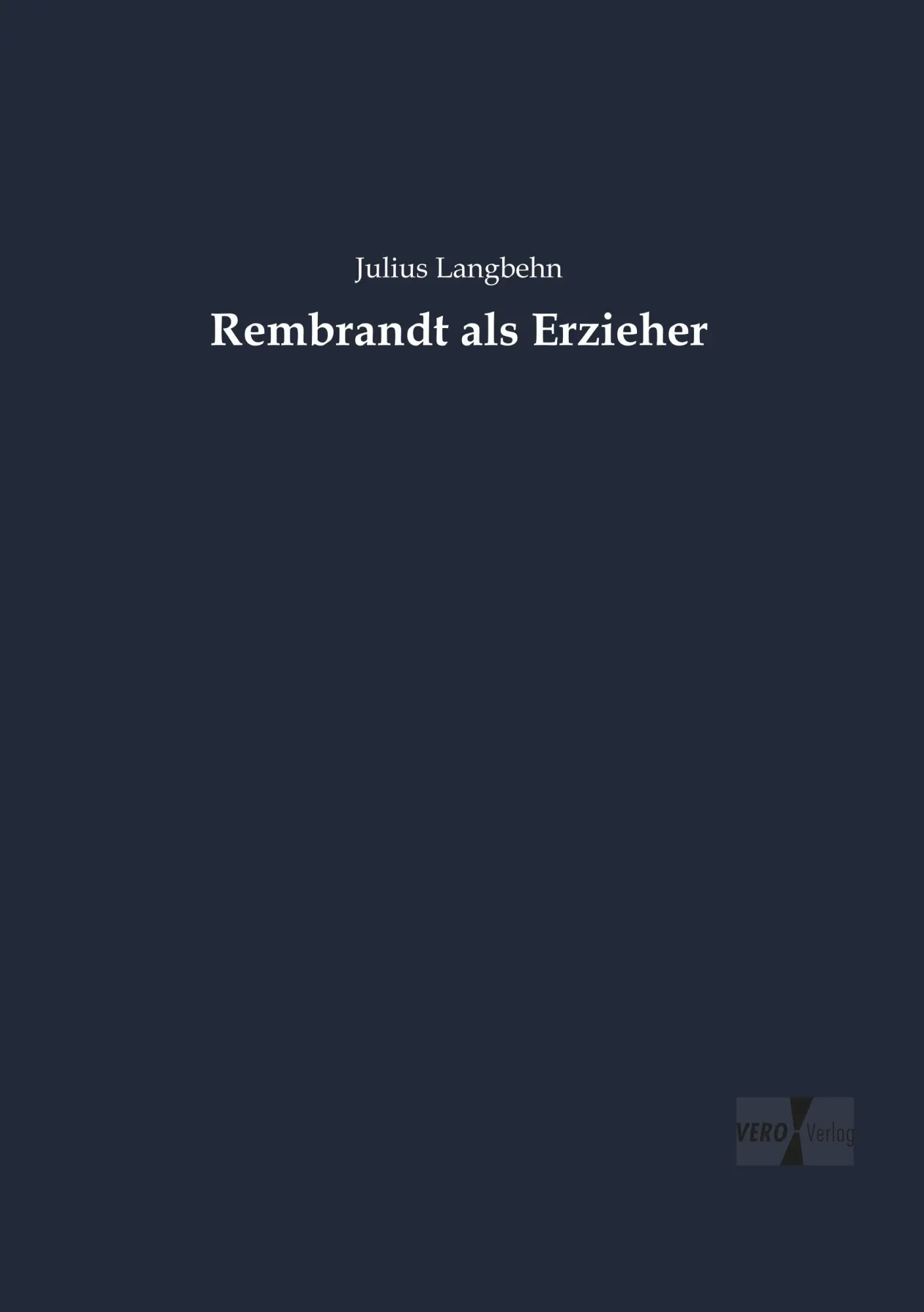 Cover: 9783737208642 | Rembrandt als Erzieher | Julius Langbehn | Taschenbuch | 324 S. | 2019
