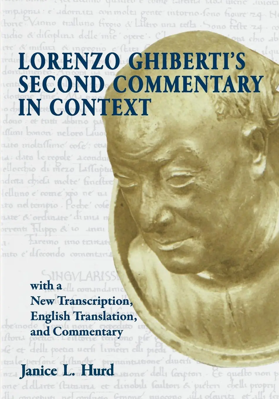 Cover: 9798218008642 | Lorenzo Ghiberti's Second Commentary in Context, with a New...