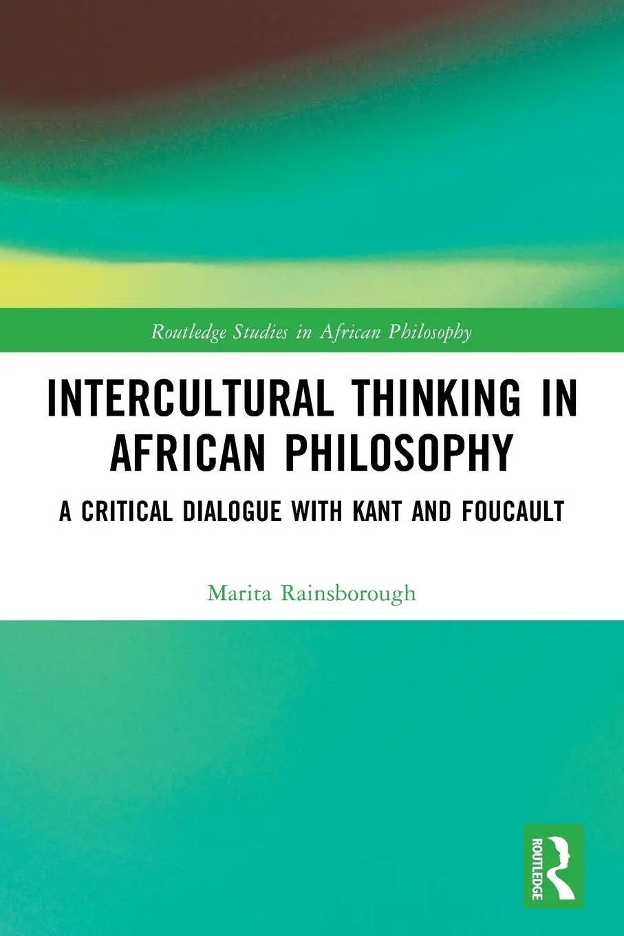 Cover: 9781032658742 | Intercultural Thinking in African Philosophy | Marita Rainsborough