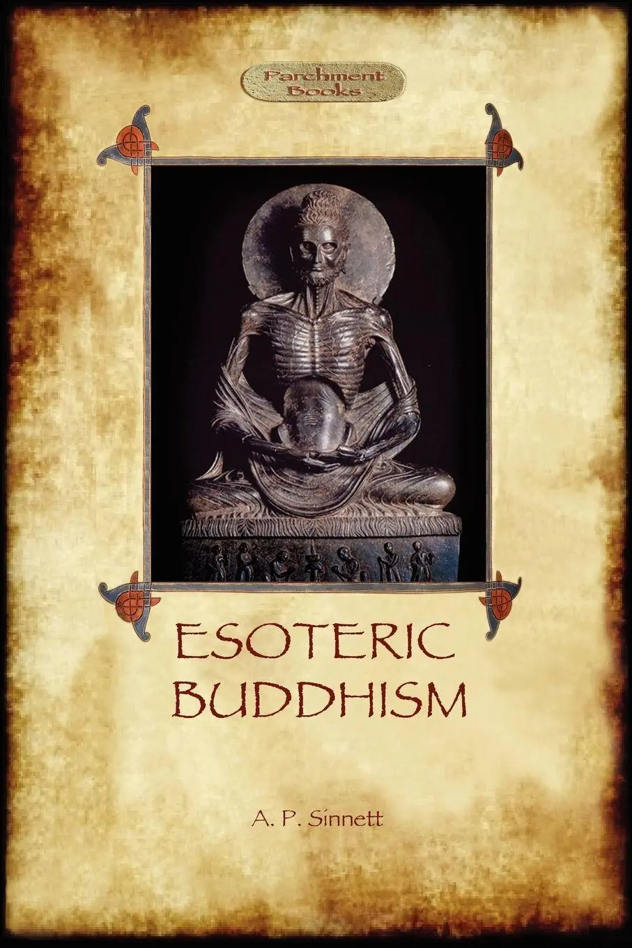 Cover: 9781908388742 | Esoteric Buddhism - 1885 Annotated Edition (Aziloth Books) | Sinnett