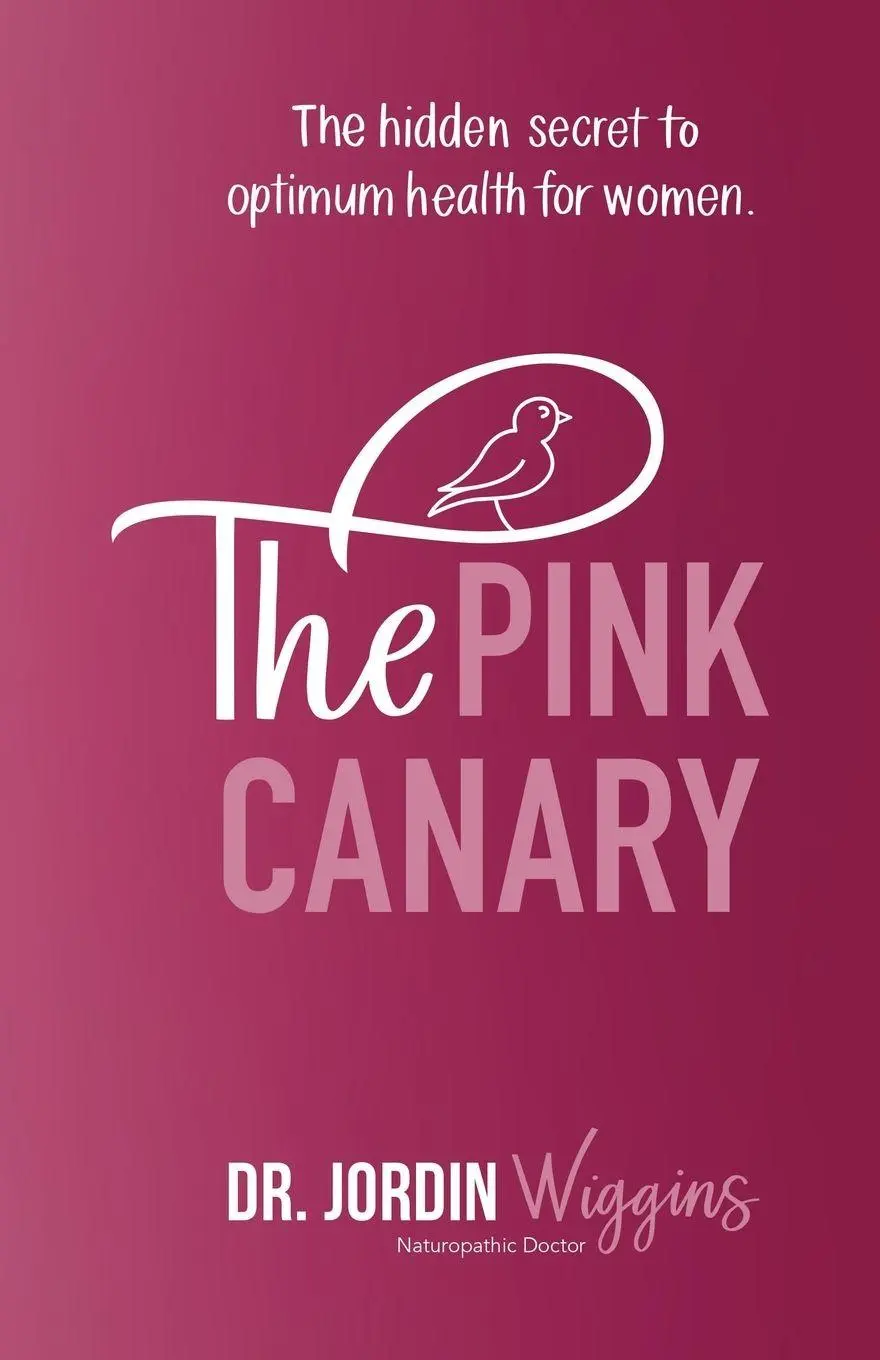 Cover: 9781982238742 | The Pink Canary | The Hidden Secret to Optimum Health for Women | Buch