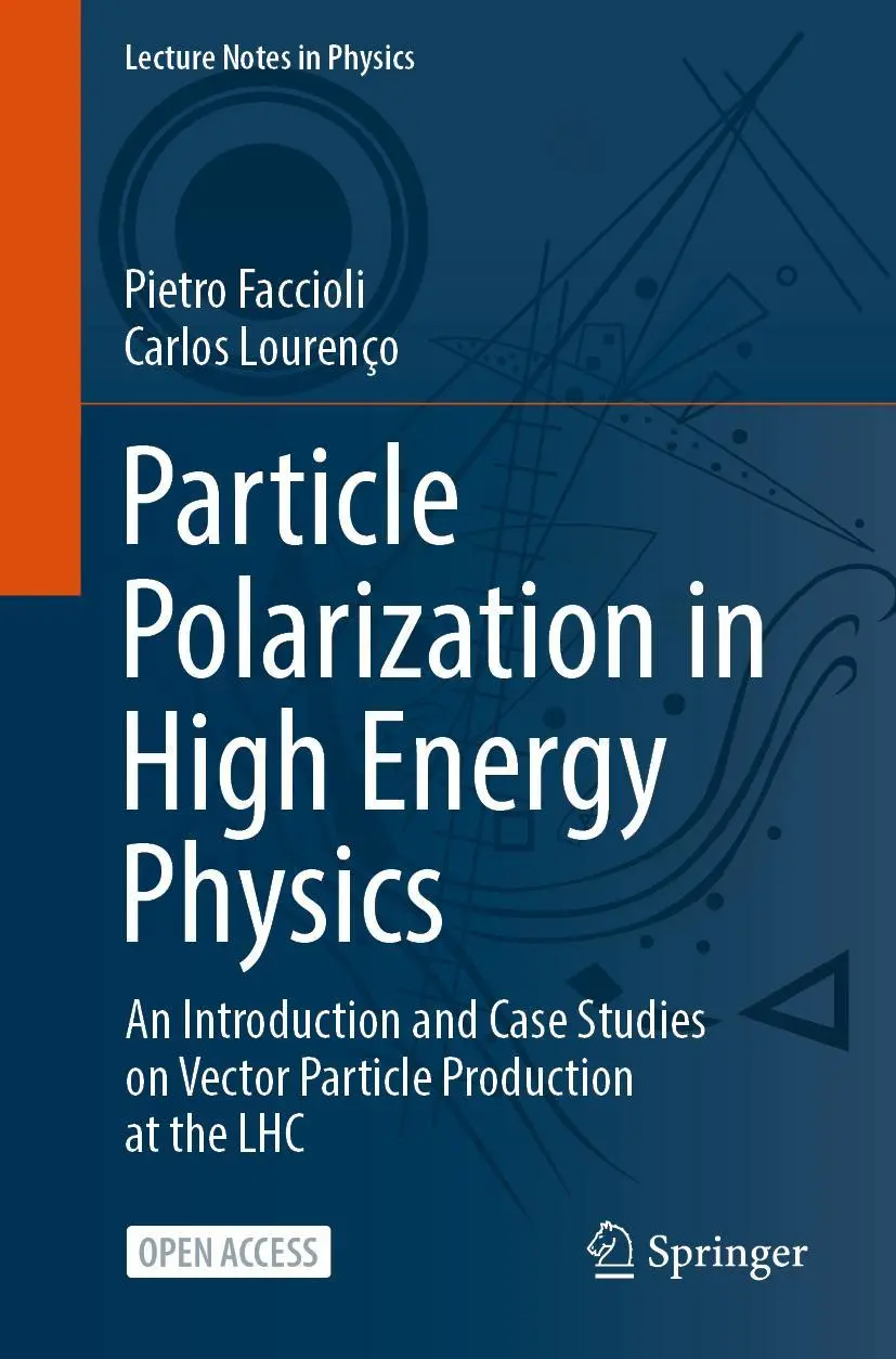 Cover: 9783031088742 | Particle Polarization in High Energy Physics | Carlos Lourenço (u. a.)