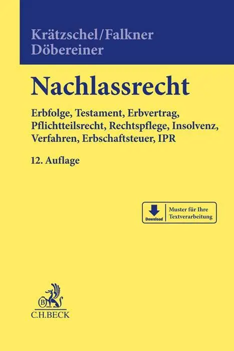 Cover: 9783406778742 | Nachlassrecht | Holger Krätzschel (u. a.) | Buch | XXXVII | Deutsch