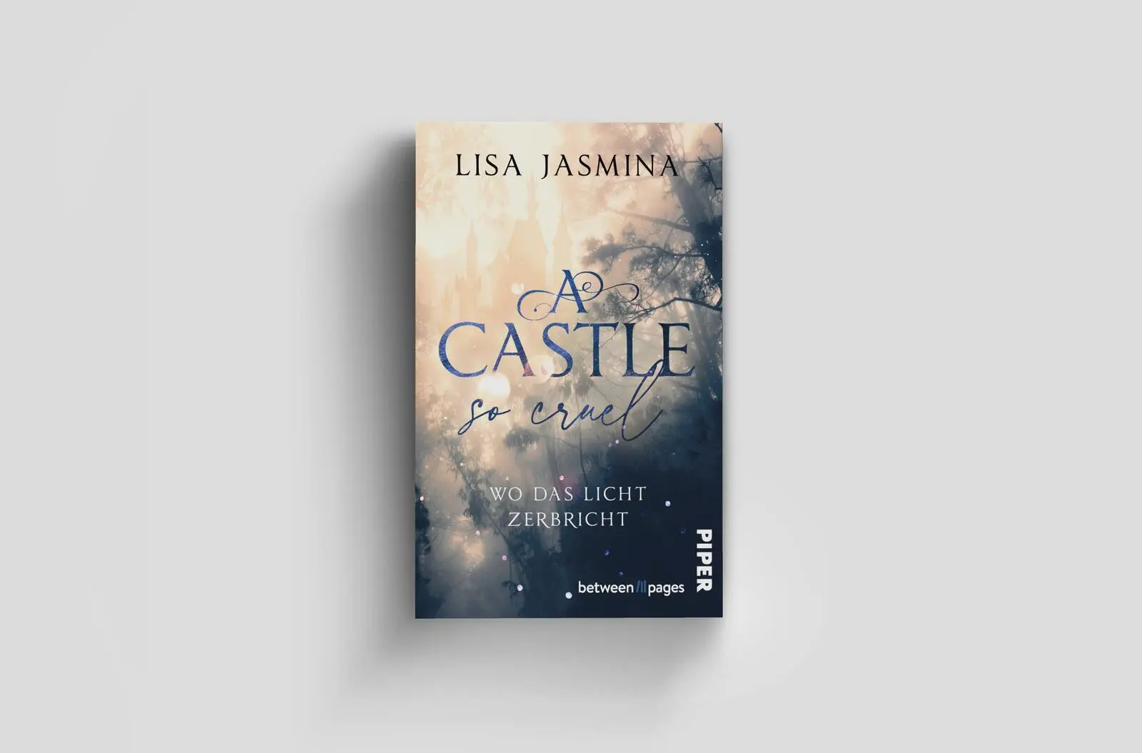Bild: 9783492508742 | A Castle so cruel - Wo das Licht zerbricht | Lisa Jasmina | Buch