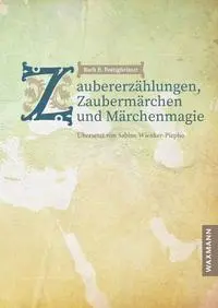 Cover: 9783830948742 | Zaubererzählungen, Zaubermärchen und Märchenmagie | Bottigheimer