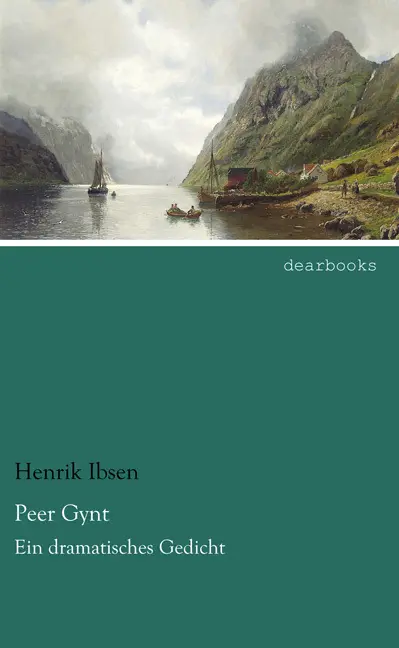 Cover: 9783954558742 | Peer Gynt | Ein dramatisches Gedicht | Henrik Ibsen | Taschenbuch