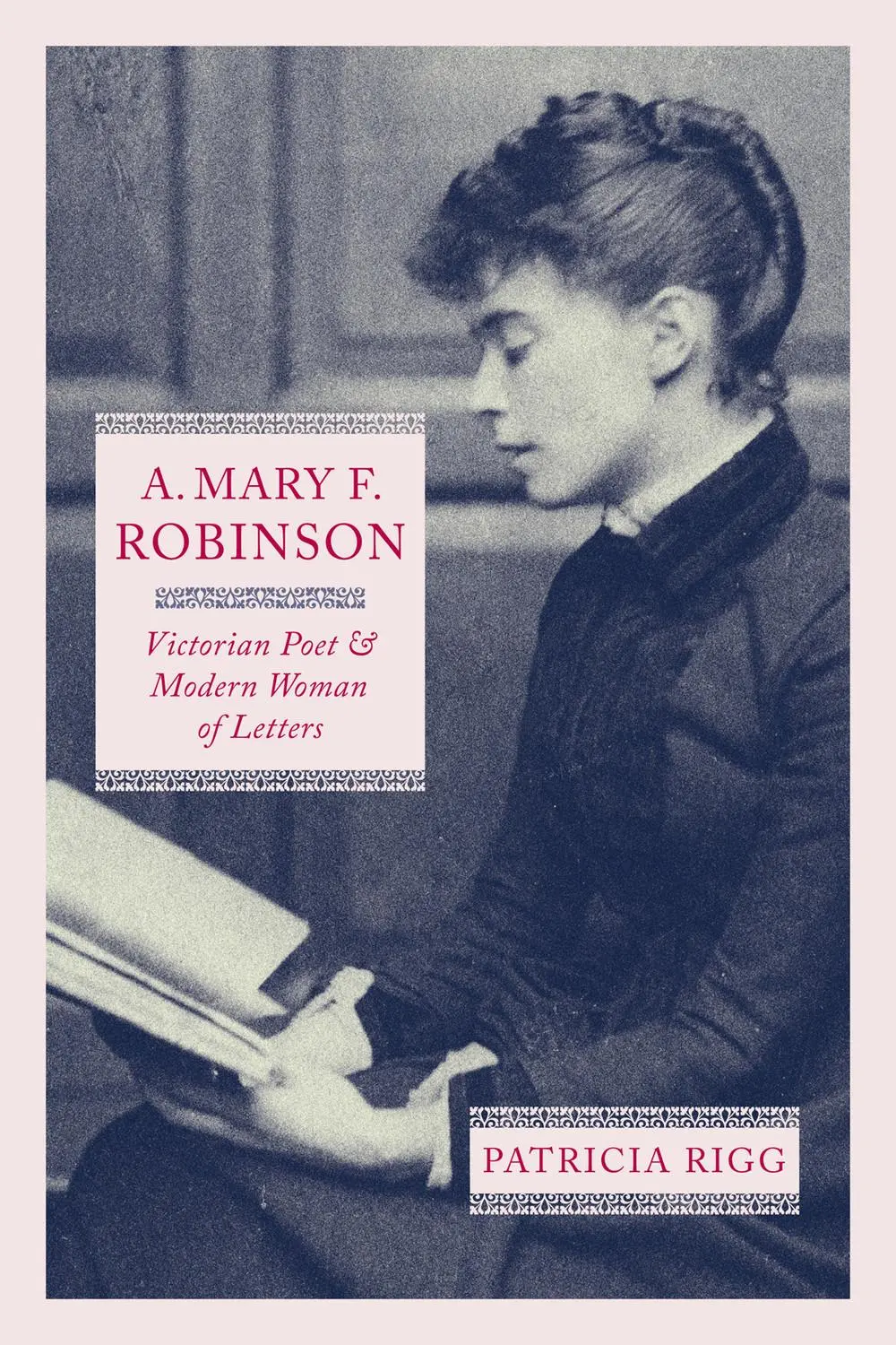 Cover: 9780228008842 | A. Mary F. Robinson | Victorian Poet and Modern Woman of Letters