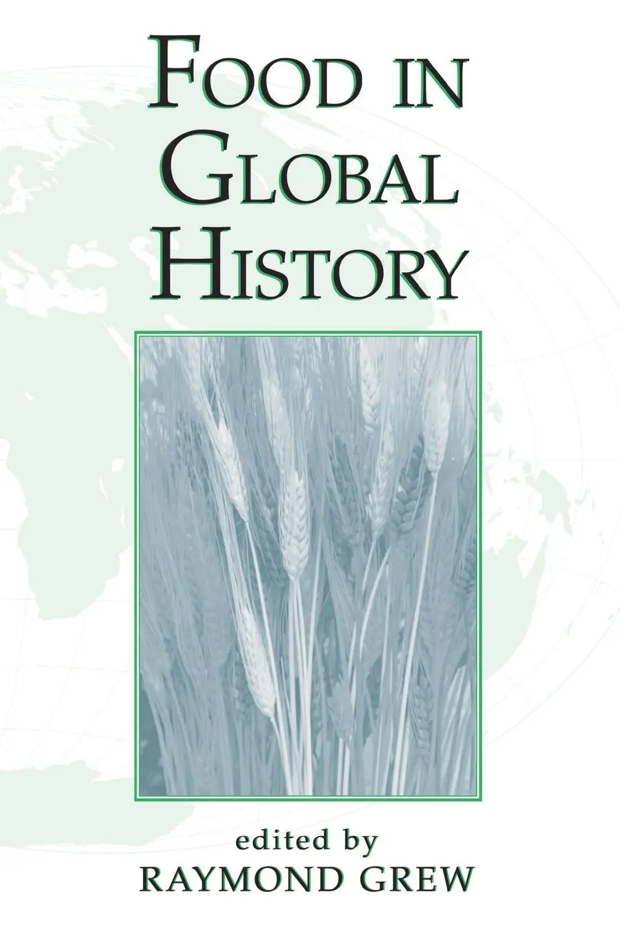Cover: 9780813338842 | Food In Global History | Raymond Grew | Taschenbuch | Englisch | 2000