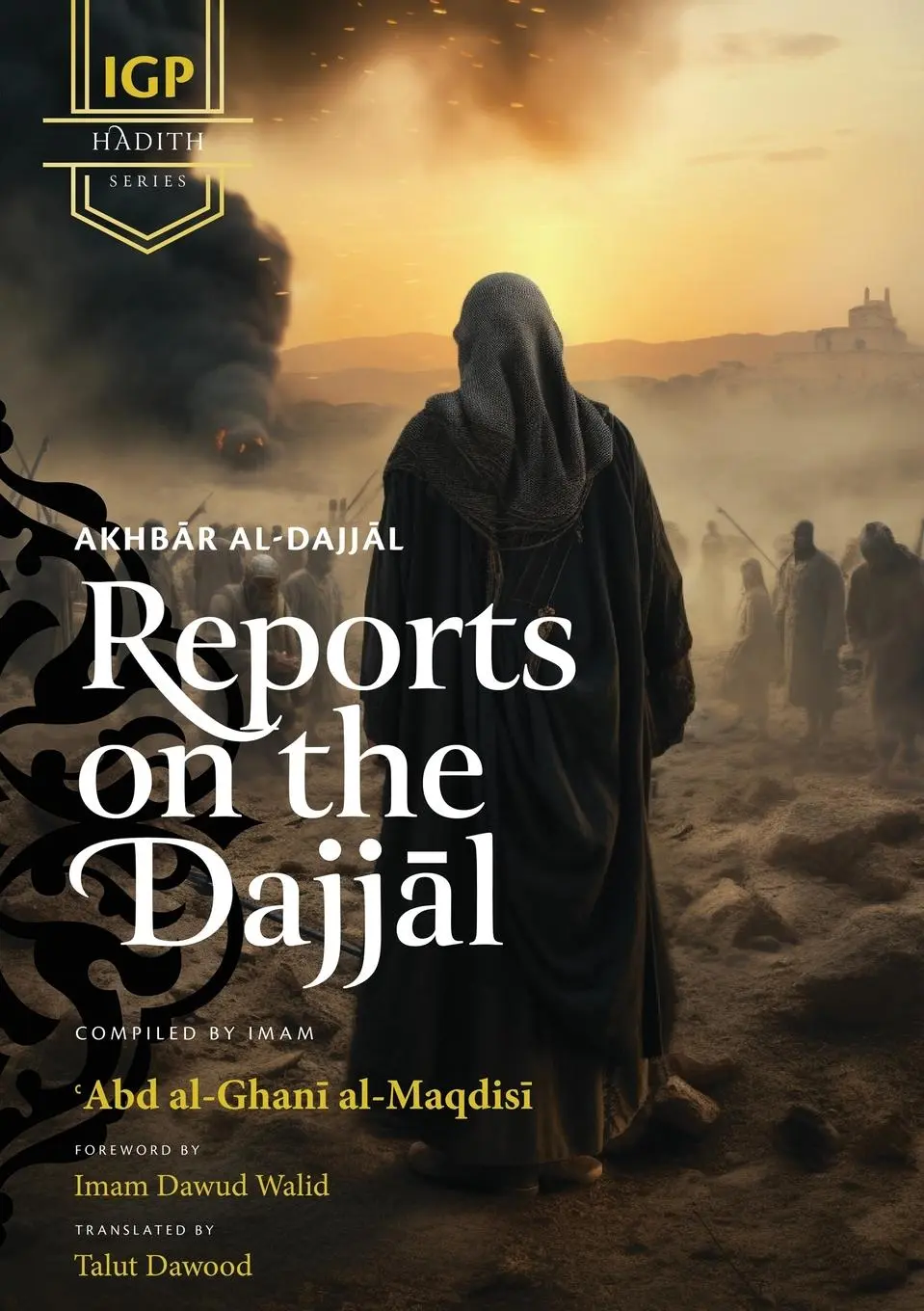 Cover: 9781088188842 | Reports on the Dajjal (Akhbar al-Dajjal) | Abd Al-Ghani Al-Maqdisi