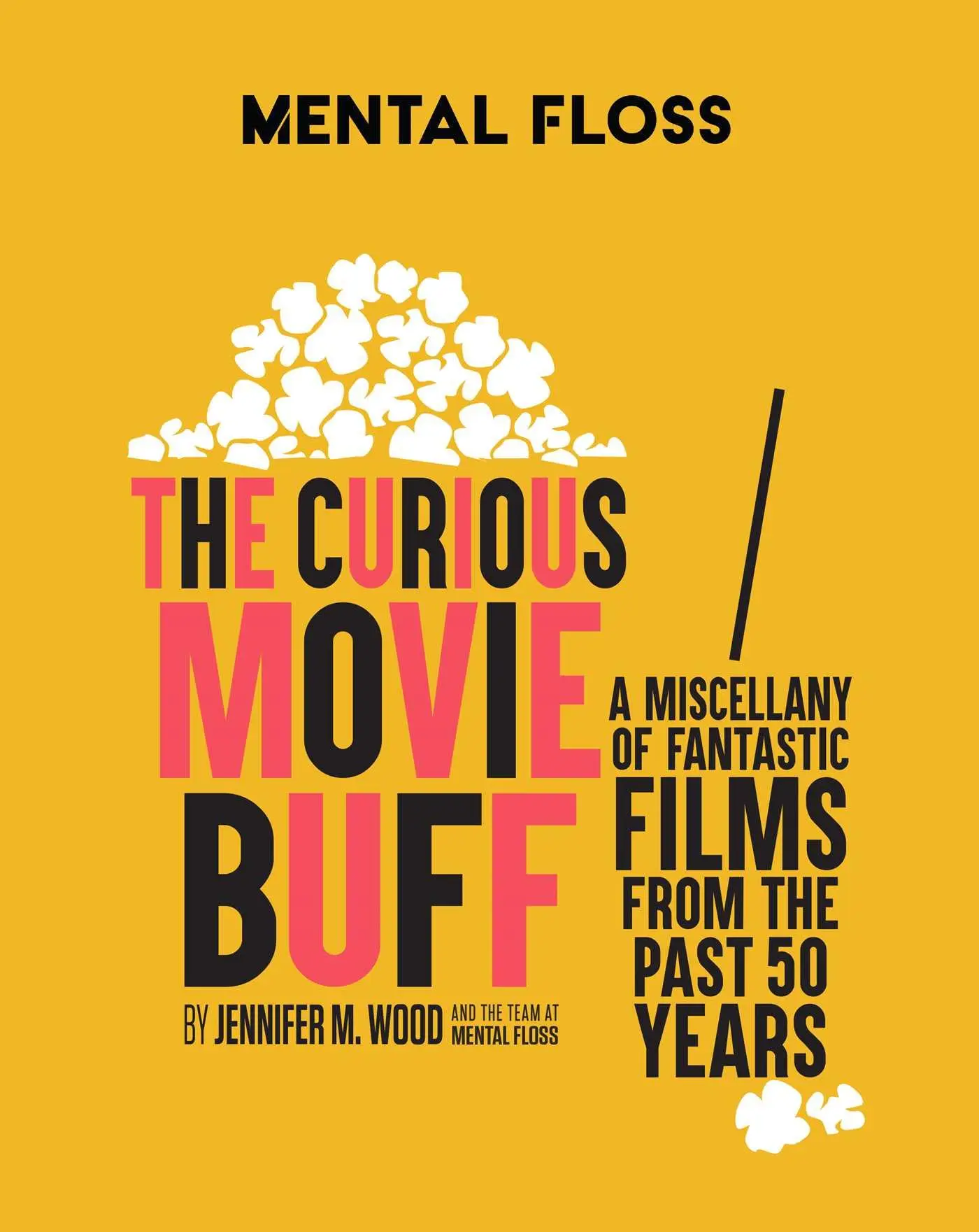 Cover: 9781681888842 | Mental Floss: The Curious Movie Buff | Jennifer M Wood (u. a.) | Buch