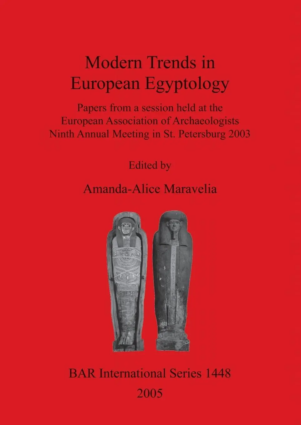 Cover: 9781841718842 | Modern Trends in European Egyptology | Amanda-Alice Maravelia | Buch