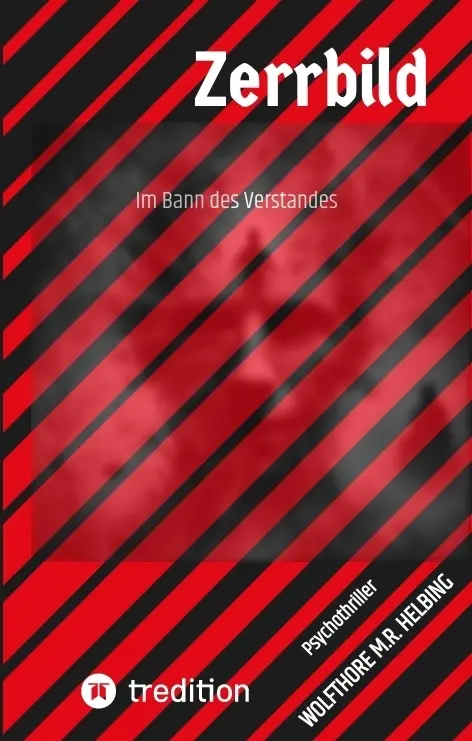 Cover: 9783384518842 | Zerrbild | Im Bann des Verstandes | Wolfthore M.R. Helbing | Buch