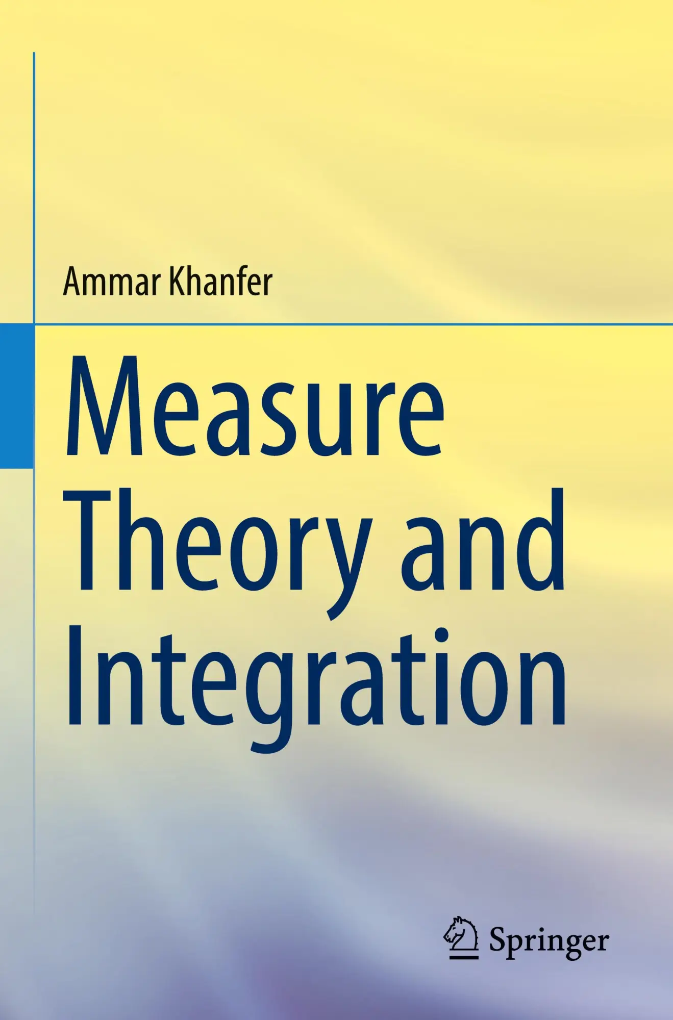 Cover: 9789819928842 | Measure Theory and Integration | Ammar Khanfer | Taschenbuch | xvii