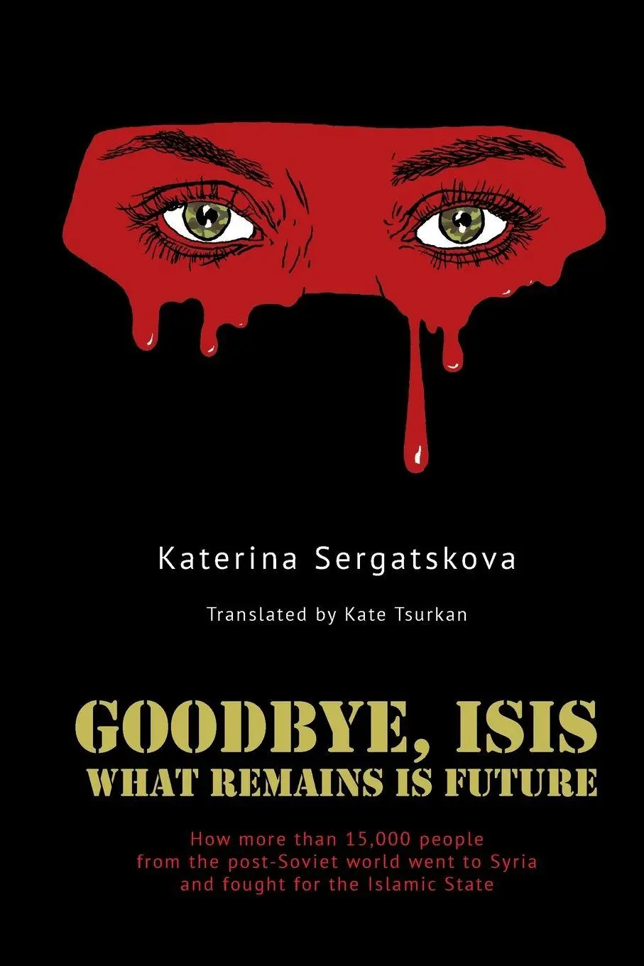 Cover: 9798887198842 | Goodbye, ISIS | What Remains is Future | Kateryna Sergatskova | Buch