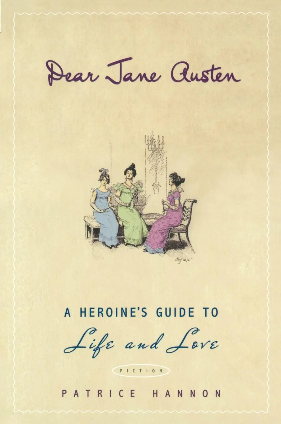 Cover: 9780452288942 | Dear Jane Austen | A Heroine's Guide to Life and Love | Patrice Hannon