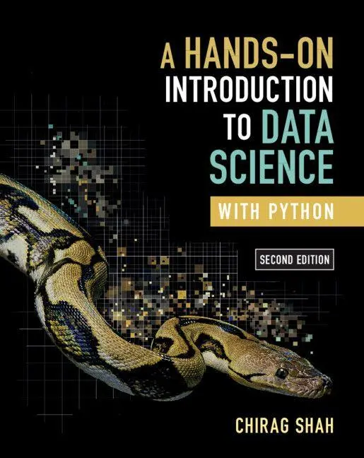 Cover: 9781009588942 | A Hands-On Introduction to Data Science with Python | Chirag Shah