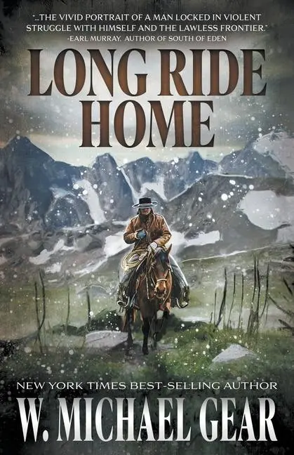 Cover: 9781639778942 | Long Ride Home | A Classic Western Adventure | W Michael Gear | Buch