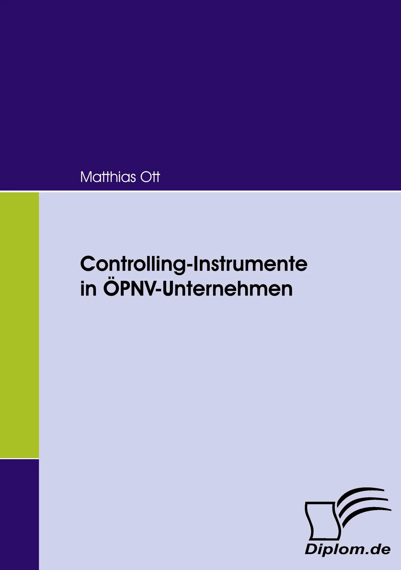 Cover: 9783836658942 | Controlling-Instrumente in ÖPNV-Unternehmen | Matthias Ott | Buch