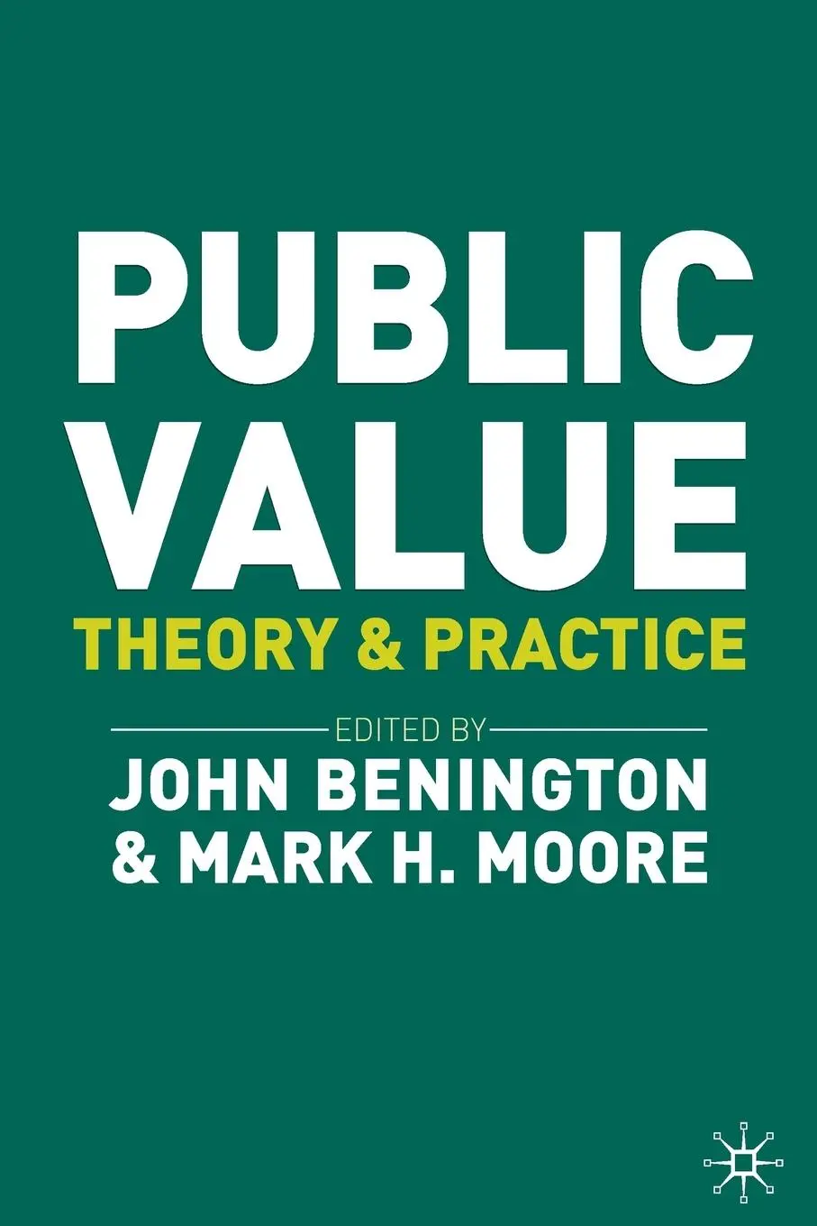 Cover: 9780230249042 | Public Value | Theory and Practice | John Benington (u. a.) | Buch
