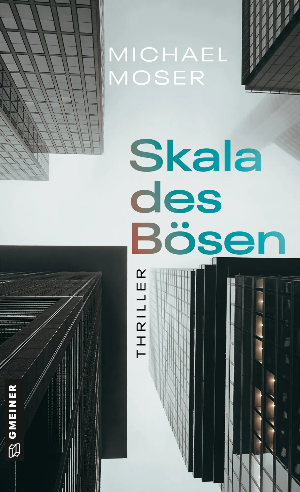 Cover: 9783839209042 | Skala des Bösen | Thriller | Michael Moser | Taschenbuch | 288 S.