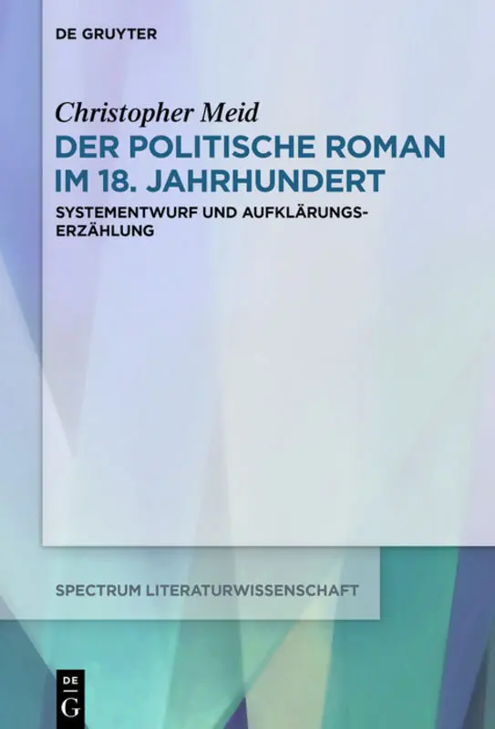 Cover: 9783110699142 | Der politische Roman im 18. Jahrhundert | Christopher Meid | Buch
