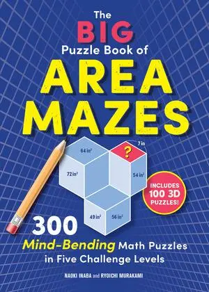 Cover: 9781615199242 | The Big Puzzle Book of Area Mazes | Naoki Inaba (u. a.) | Taschenbuch Cover: 9781615199242 | The Big Puzzle Book of Area Mazes | Naoki Inaba (u. a.) | Taschenbuch