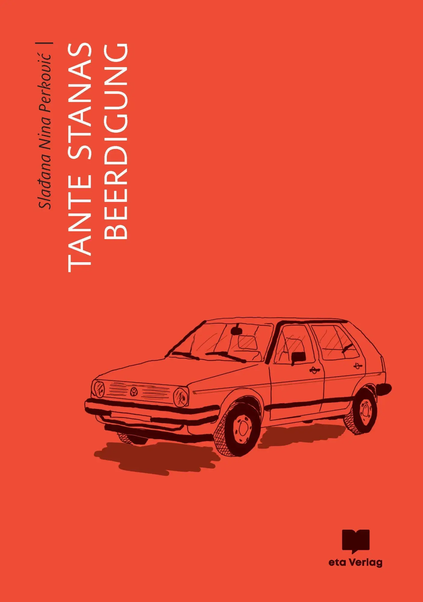 Cover: 9783949249242 | Tante Stanas Beerdigung | Sla¿ana Nina Perkovi¿ | Buch | 232 S. | 2025